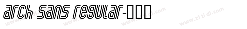 arch sans regular字体转换